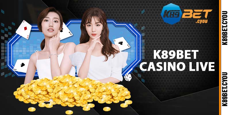 K89BET casino live